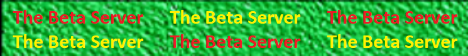The Beta Server